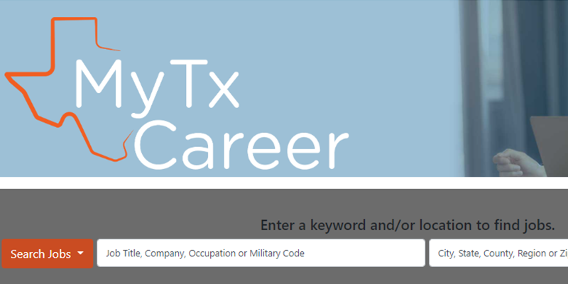 Texas Workforce Commission Launches MyTXCareer.Com: A Job Placement Assistance Portal Powered By The Most Advanced Job Search Engine Available
